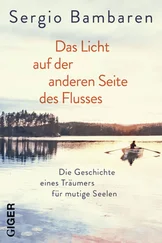 Sergio Bambarén - Das Licht auf der anderen Seite des Flusses