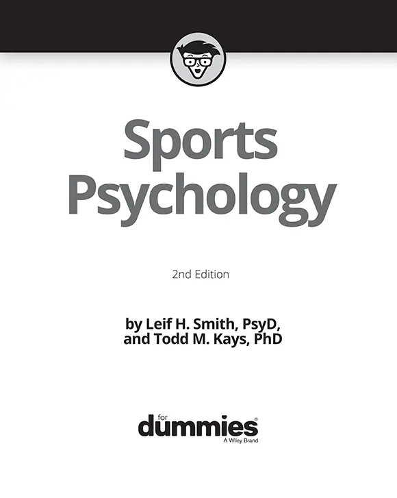 Sports Psychology For Dummies 2nd edition Published by John Wiley Sons - фото 1