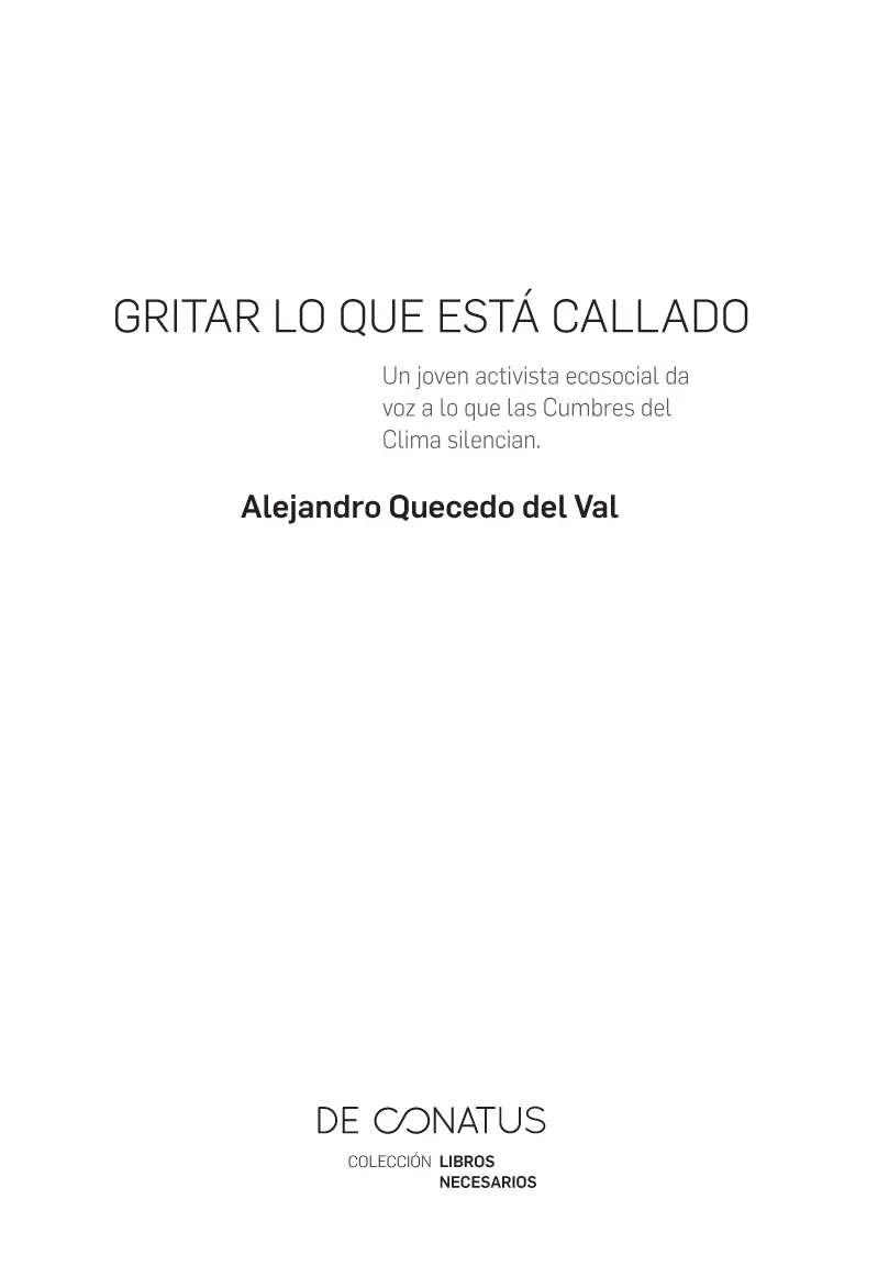 Título Gritar lo que está callado De esta edición De Conatus - фото 3