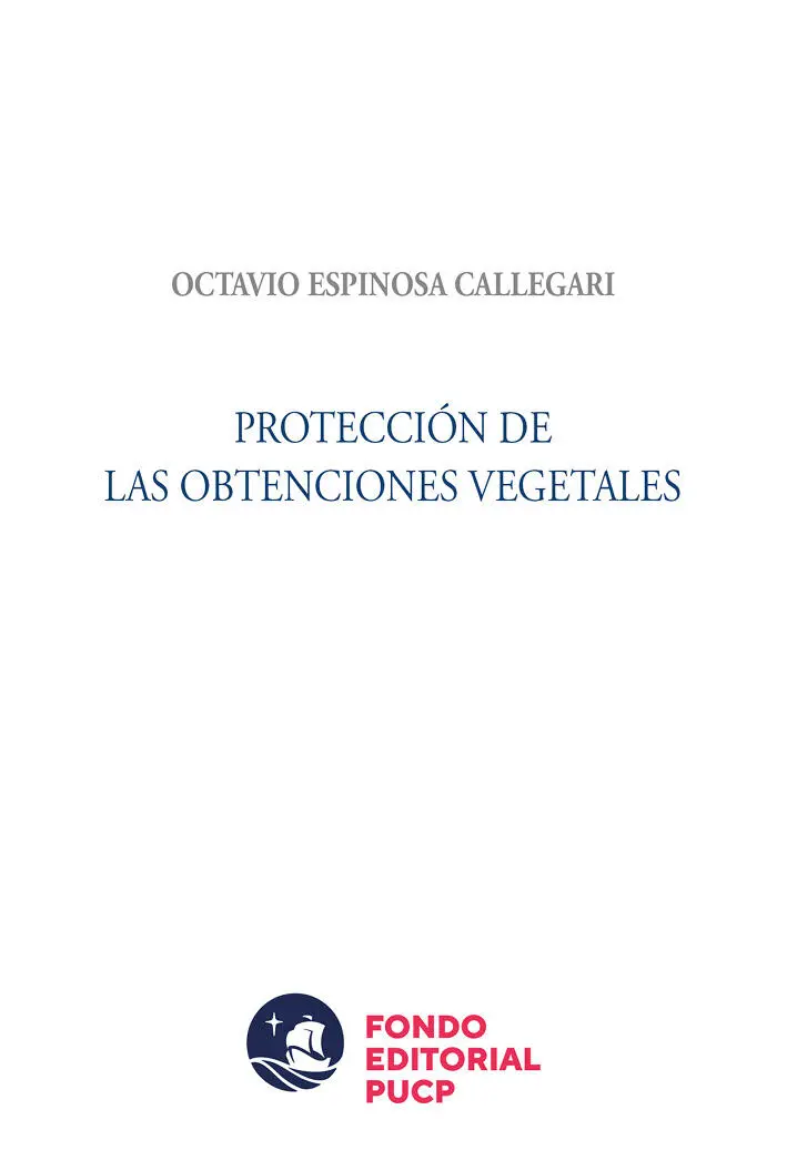 Protección de las obtenciones vegetales Octavio Espinosa Callegari Colección - фото 1