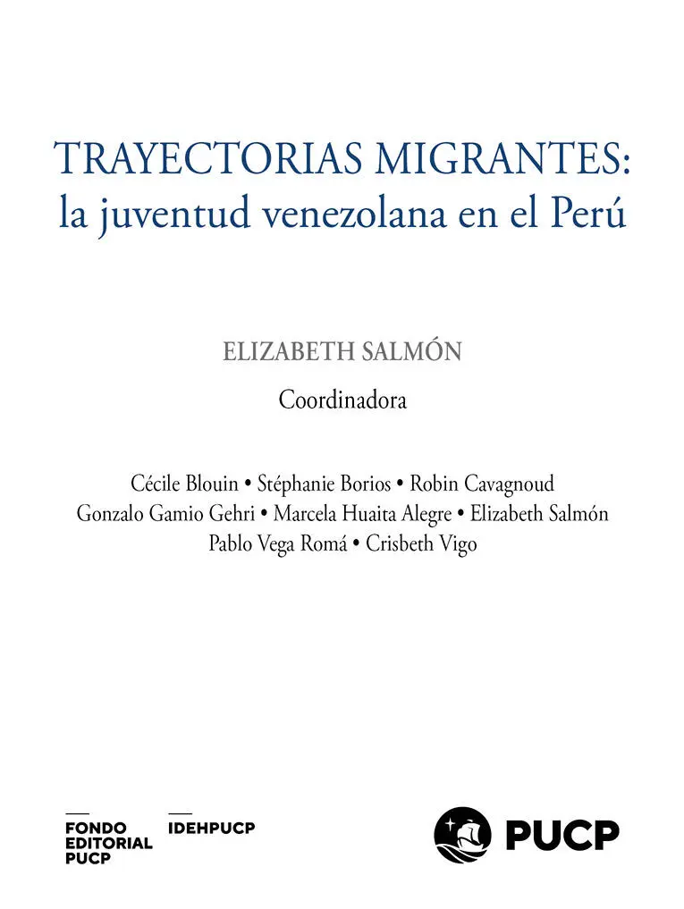 Trayectorias migrantes la juventud venezolana en el Perú Elizabeth Salmón - фото 1