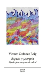 Vicente Ordóñez Roig - Espacio y jerarquía