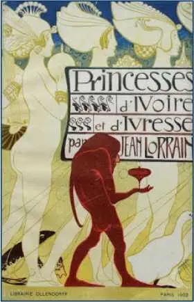 Книга Ж Лоррена Princesses dIvoire et dlvresse впервые вышла отдельным - фото 59