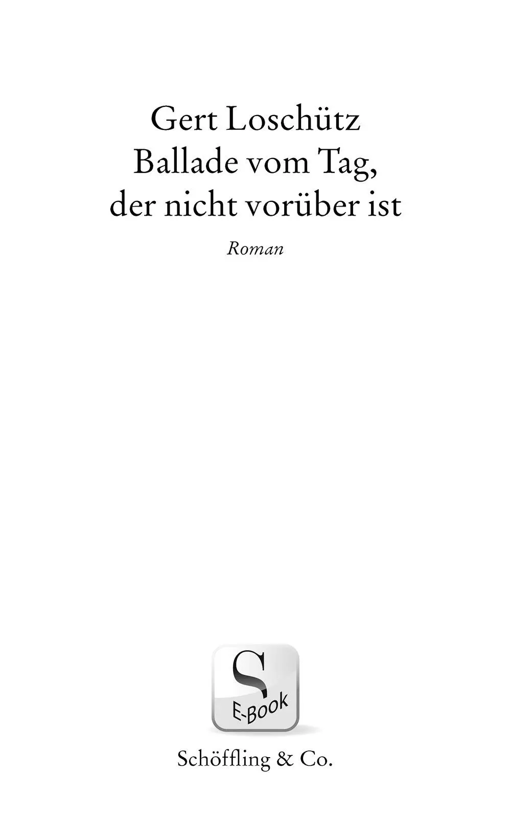 Ballade vom Tag der nicht vorüber ist Конец ознакомительного фрагмента - фото 1