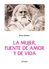 Peter Deunov - La mujer, fuente de amor y de vida