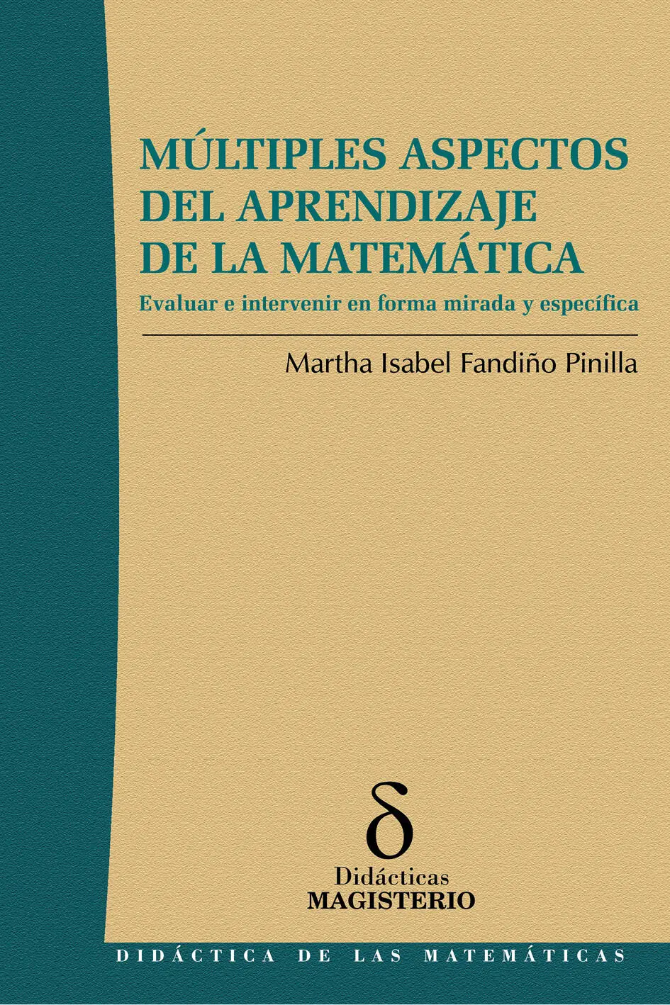 Colección Didácticas Múltiples aspectos del aprendizaje de la matemática - фото 1