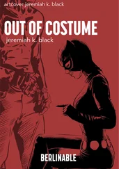 Jeremiah K. Black - Out of Costume