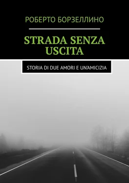 Роберто Борзеллино Strada senza uscita. Storia di due amori e un’amicizia обложка книги