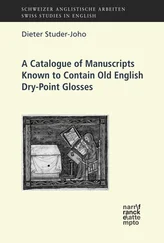 Dieter Studer-Joho - A Catalogue of Manuscripts Known to Contain Old English Dry-Point Glosses
