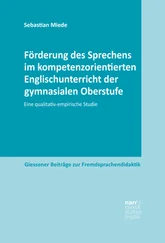 Sebastian Miede - Förderung des Sprechens im kompetenzorientierten Englischunterricht der gymnasialen Oberstufe