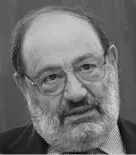 Umberto Eco 19322016 Italienischer Schriftsteller Kolumnist Philosoph und - фото 8