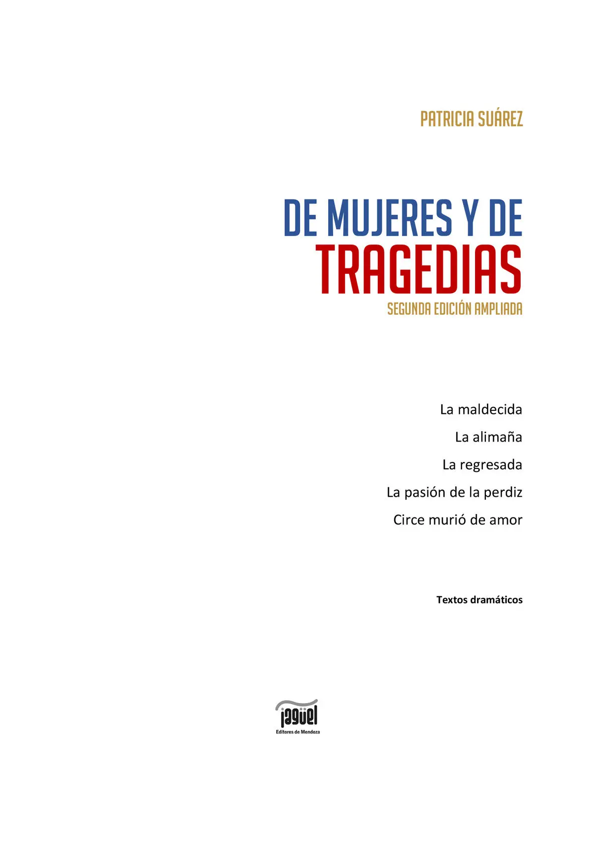 Suárez Patricia De mujeres y de tragedias segunda edición corregida y - фото 2