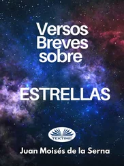 Juan Moisés De La Serna - Versos Breves Sobre Estrellas