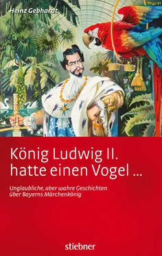 Heinz Gebhardt König Ludwig II. hatte einen Vogel ... обложка книги