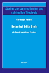 Christoph Heizler - Beten bei Edith Stein als Gestalt kirchlicher Existenz
