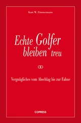 Kurt W. Zimmermann - Echte Golfer bleiben treu