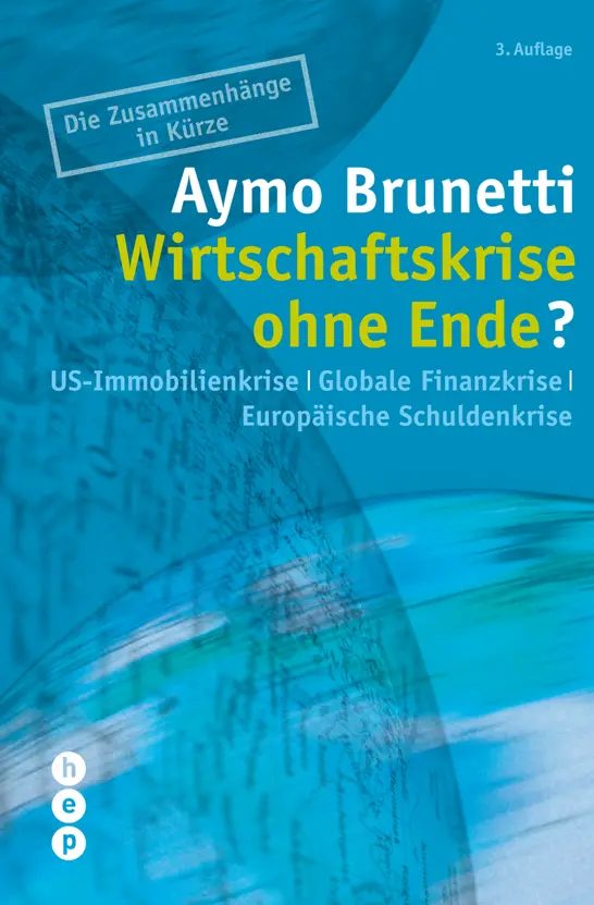 Aymo Brunetti Wirtschaftskrise ohne Ende USImmobilienkrise Globale - фото 1