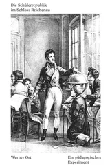 Werner Ort - Die Schülerrepublik im Schloss Reichenau