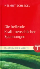 Helmut Schlegel - Die heilende Kraft menschlicher Spannungen