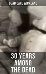 Dead Carl Wickland - 30 Years Among the Dead