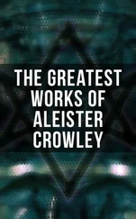 Aleister Crowley - The Greatest Works of Aleister Crowley