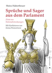 Heinz Habertheuer - Sprüche und Sager aus dem Parlament
