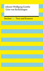 Johann wolfgang Goethe - Götz von Berlichingen mit der eisernen Hand