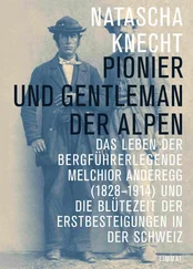 Natascha Knecht - Pionier und Gentleman der Alpen
