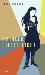 Fanny Wobmann - Am Meer dieses Licht