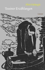 Aline Valangin - Tessiner Erzählungen