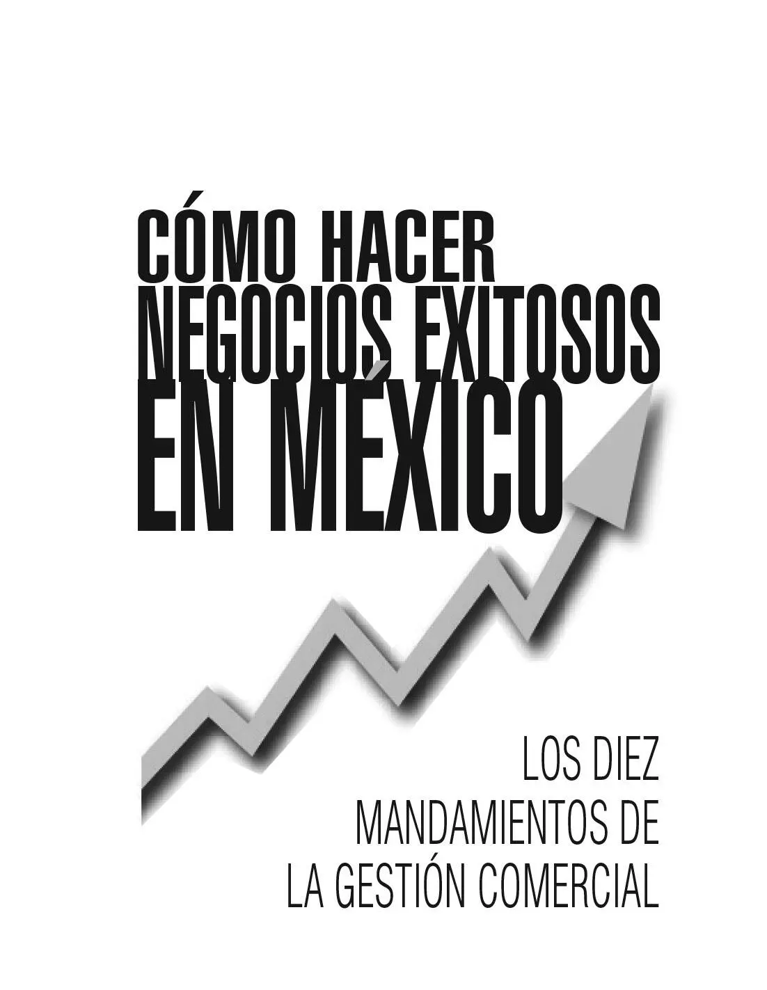 Cestau Liz DanielCómo hacer negocios exitosos en México los diez - фото 1