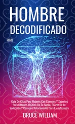 Bruce William - Hombre Decodificado
