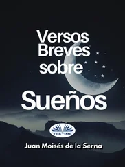 Juan Moisés De La Serna - Versos Breves Sobre Sueños