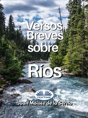 Juan Moisés De La Serna - Versos Breves Sobre Rios