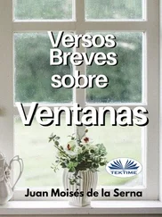 Juan Moisés De La Serna - Versos Breves Sobre Ventanas