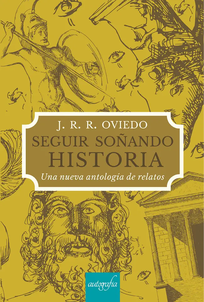Seguir soñando historia una nueva antología de relatos JRR Oviedo ISBN - фото 1