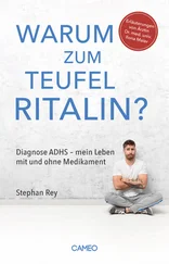 Stephan Rey - Warum zum Teufel Ritalin?