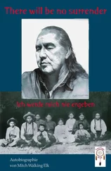 Mitch Walking Elk - There will be no surrender