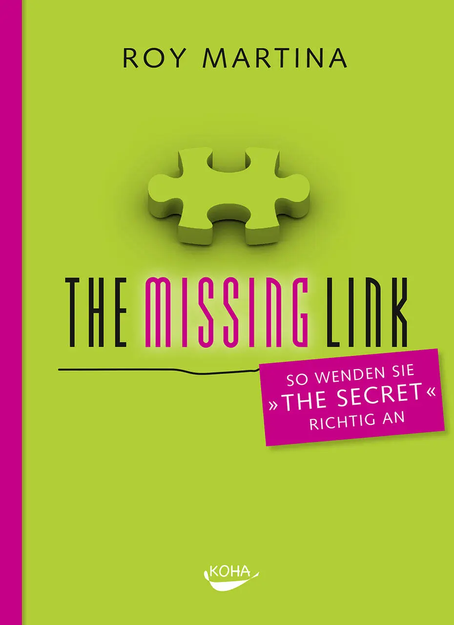 Inhalt Einleitung Die sieben Schritte zum Erfolg Missing Link 1 Missing Link 2 - фото 1