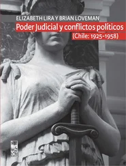 Brian Loveman - Poder Judicial y conflictos políticos. Volumen I. (Chile - 1925-1958)