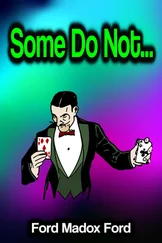 Ford Madox Ford - Some Do Not...