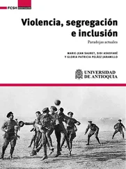MARIE-JEAN SAURET - Violencia, segregación e inclusión