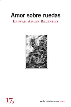 Ekiwah Adler Beléndez Amor sobre ruedas обложка книги