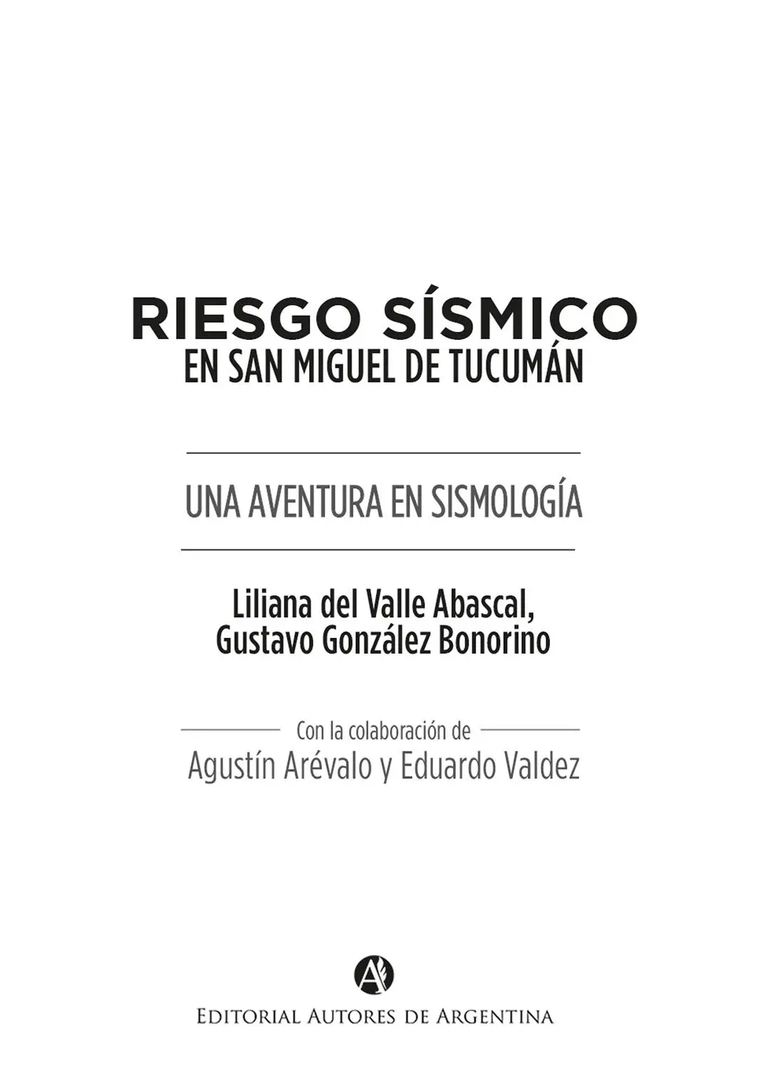 Abascal Liliana del Valle Riesgo Sísmico en San Miguel de Tucumán una - фото 1