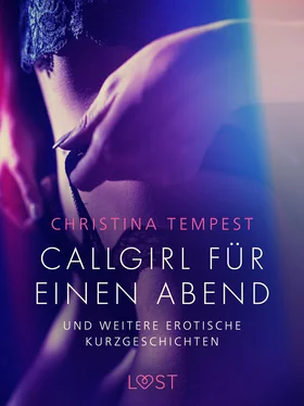Christina Tempest Callgirl für einen Abend – und weitere erotische Kurzgeschichten обложка книги