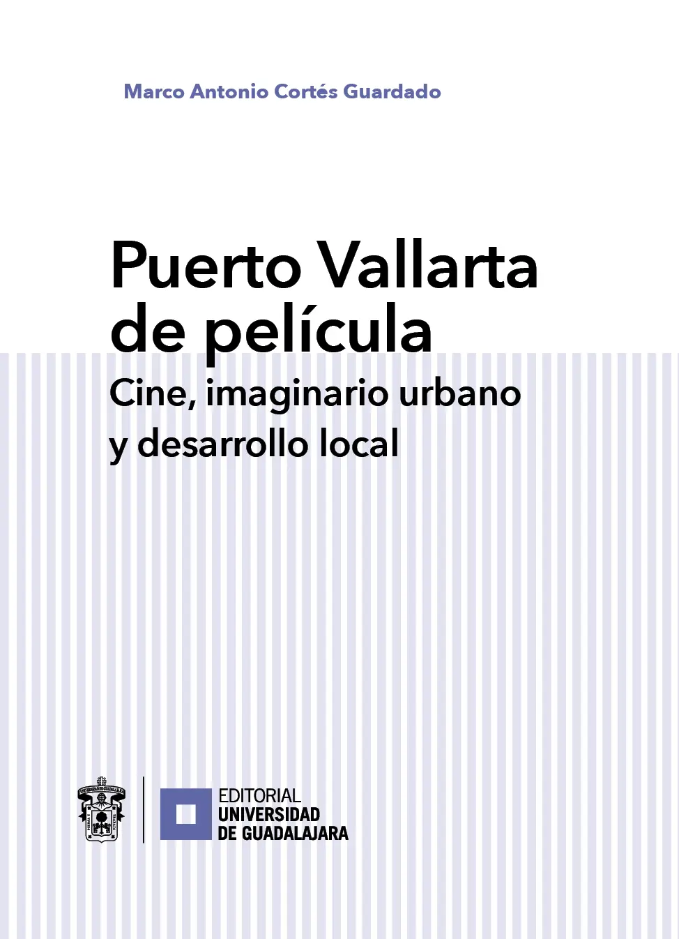 Puerto Vallarta de película Cine imaginario urbano y desarrollo local se - фото 3