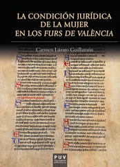 Carmen Lázaro Guillamón - La condición jurídica de la mujer en los Furs de València