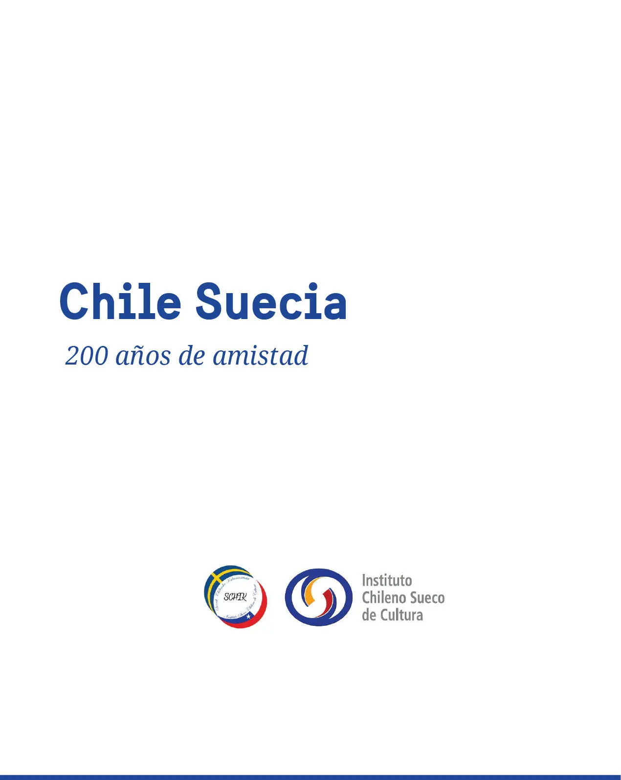 Esta segunda edición de ChileSuecia 200 años de amistad se terminó de producir - фото 1