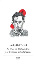 Darlei Dall'Agnol - La ética en Wittgenstein y el problema del relativismo