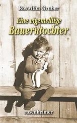 Roswitha Gruber - Eine eigenwillige Bauerntochter